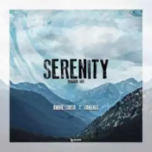 Andre Sousa X Zakente - Serenity(Original Mix)